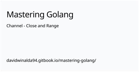 golang for range channel close